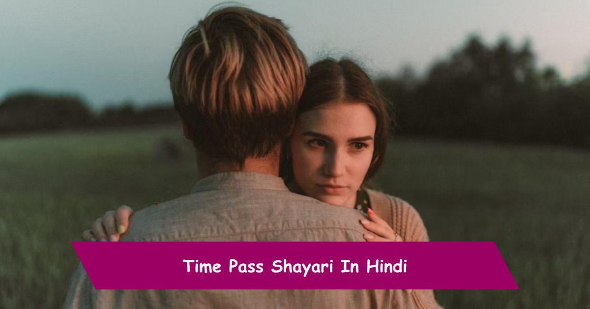 Time Pass Shayari