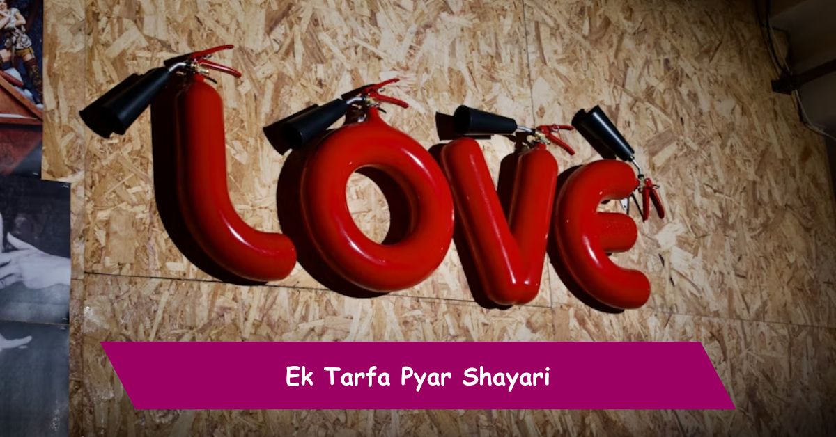 Ek Tarfa Pyar Shayari